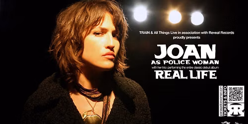 Joan As Police Woman \u2013 20 Years of Real Life \/ TRAIN