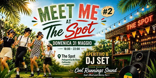 Meet me at The Spot #2 - Aperitivo & Reggae DJ Set