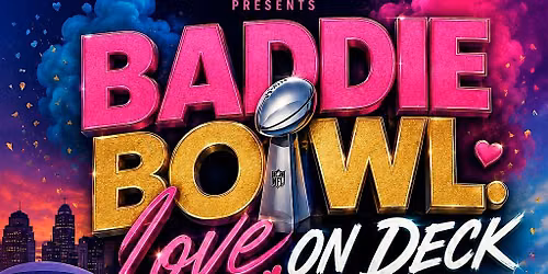 Baddie Bowl Cruise Love On Deck