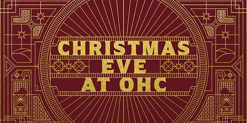 Christmas Eve at OHC