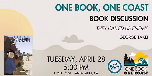 One Book, One Coast: They Called Us Enemy by George Takei