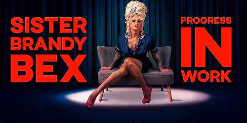 Progress In Work | Edinburgh Fringe Preview & Fundraiser