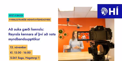 A\u00f0 auka g\u00e6\u00f0i kennslu: Reynsla kennara af \u00fev\u00ed a\u00f0 n\u00fdta mynduppt\u00f6kur