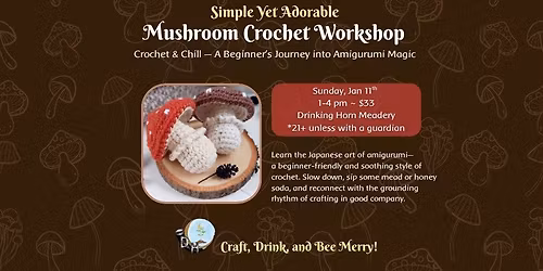 \ud83c\udf44\u2728 Simple Yet Adorable Mushroom Crochet Workshop: A Beginner\u2019s Journey into Amigurumi Magic