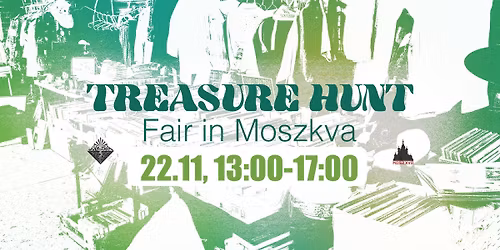 TREASURE HUNT | Fair in Moszkva