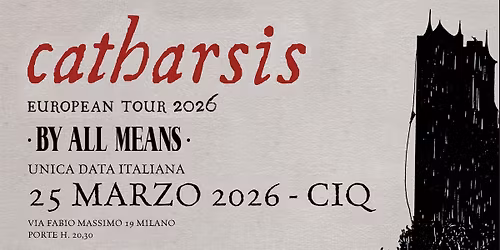Catharsis + By All Means dal vivo a Milano