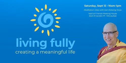 Living Fully: Creating a Meaningful Life