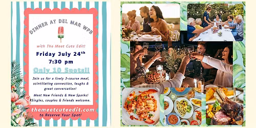 Del Mar WPB: A Curated Dinner with New Friends!