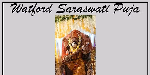WATFORD SARASWATI PUJA