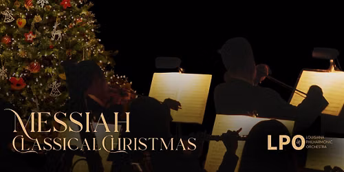 LPO: Classical Christmas \u2013 The Messiah