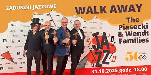 Zaduszki Jazzowe - koncerty Walk Away, The Piasecki & Wendt Families