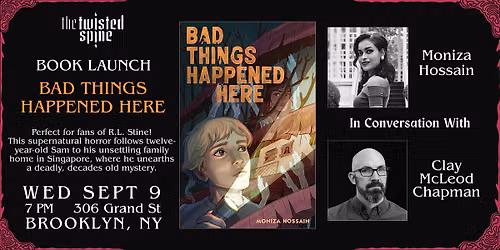 BOOK LAUNCH: BAD THINGS HAPPENED HERE by Moniza Hossain