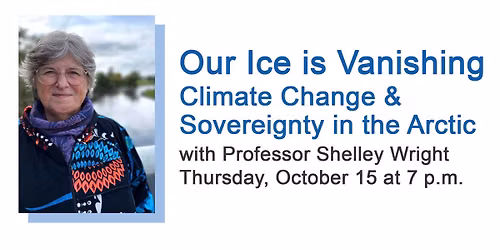Our Ice is Vanishing: Climate Change & Sovereignty in the Arctic