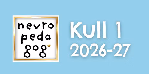 \ud83d\udc99 NEVROPEDAGOG-utdanning \ud83e\udde0 Oppstart H\u00f8st 2026 \ud83d\udcab