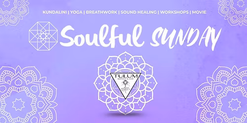 Soulful Sunday @ Tulum Botanical