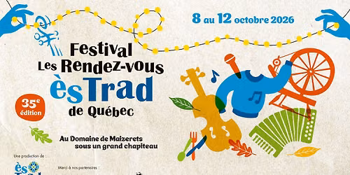 Festival Les Rendez-vous \u00e8s TRAD de Qu\u00e9bec - 35e \u00e9dition