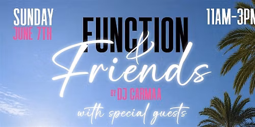 Function & Friends by DJ Carmaa