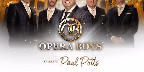 Opera Boys Starring Paul Potts