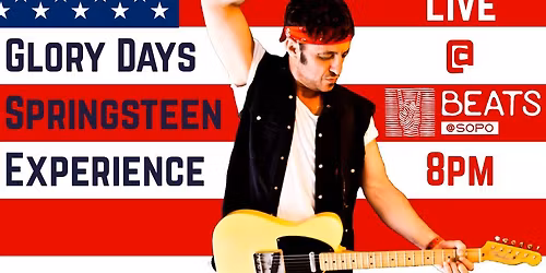 Glory Days \u2013 The Bruce Springsteen Experience FREE @ Club SOPO Southport