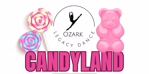 CandyLand Adventures- 2026 SpringRecital