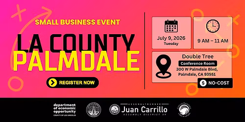 Calling All Antelope Valley Small Businesses & Entrepreneurs