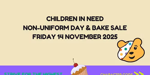 Children in Need Fundraiser: Non-uniform day and bake sale