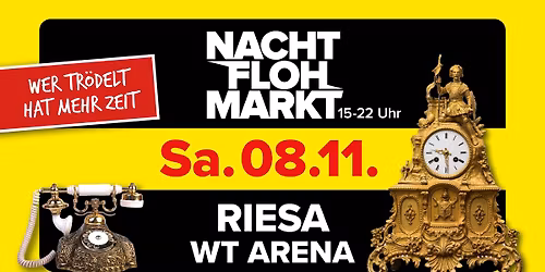 Nachtflohmarkt Riesa \/\/ WT Arena