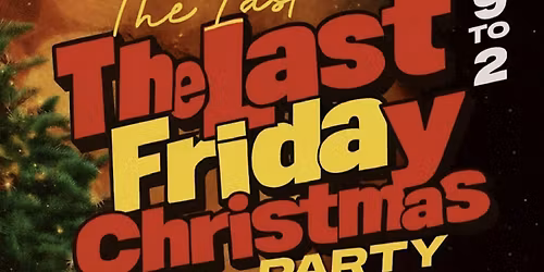 The Last Friday Christmas Party