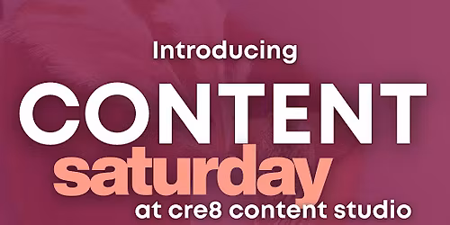 Content Saturday