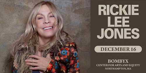 Rickie Lee Jones at BOMBYX (Northampton, MA)