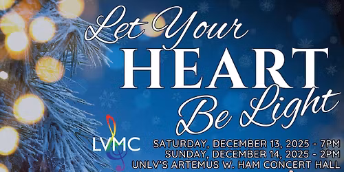 Let Your Heart Be Light: Holiday Concert | Las Vegas Men's Chorus