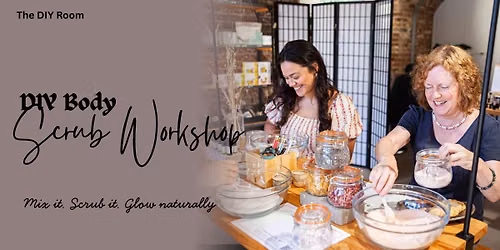 DIY Body Scrub Workshop
