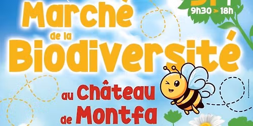 \ud83c\udf3fMarch\u00e9 de la Biodiversit\u00e9\ud83c\udf3f2\u00e8me \u00e9dition, Ch\u00e2teau de Montfa, TARN