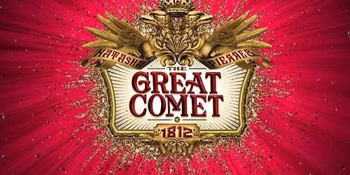 Natasha, Pierre and The Great Comet of 1812 at Vanguard University Lyceum Theater