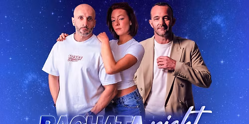 \u2728100% BACHATA NIGHT\u2728