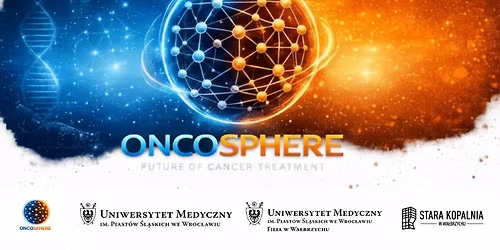 Konferencja OncoSphere: Przysz\u0142o\u015b\u0107 leczenia nowotwor\u00f3w 2026