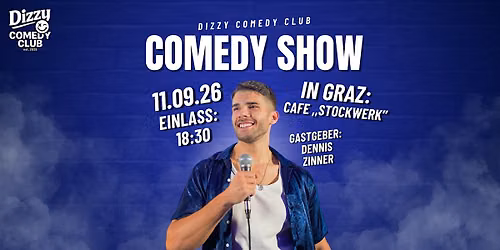 Dennis Zinner's ,,Dizzy Comedy Club'' \u2013 Comedy Show in Graz | 11.09.2026