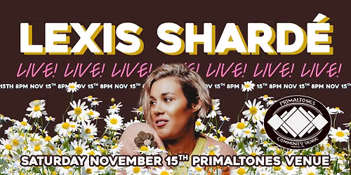 Lexis Sharde' Live At Primaltones