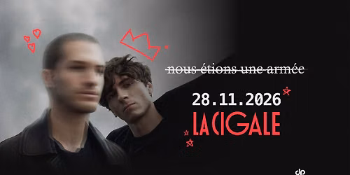 Nous \u00c9tions Une Arm\u00e9e \u2022 28 novembre 2026 \u2022 La Cigale, Paris