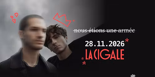 Nous \u00c9tions Une Arm\u00e9e \u2022 28 novembre 2026 \u2022 La Cigale, Paris