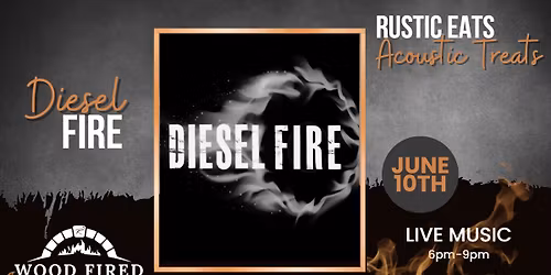 Wood Fired Wednesdays - Diesel Fire