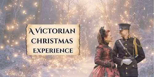 A Victorian Christmas Experience
