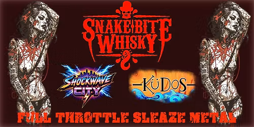 Snake Bite Whisky - Full Throttle Sleaze Metal live at Tomcat!