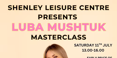 Luba Mushtuk Dance Master Class