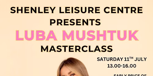 Luba Mushtuk Dance Master Class — Burchard Cresent, Shenley Church End, MK5 6 Milton Keynes, United Kingdom