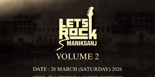 LET'S ROCK MANIKGANJ VOLUME 2