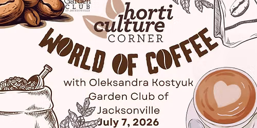 Horticulture Corner: World of Coffee with Oleksandra Kostyuk