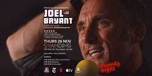Stand-up Hanoi presents... JOEL BRYANT\ud83c\uddfa\ud83c\uddf8 & Special Guests