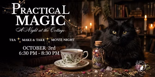 Practical Magic: A Night at the Cottage