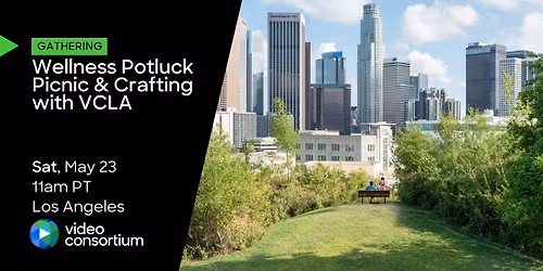 Wellness Potluck Picnic & Crafting with VCLA